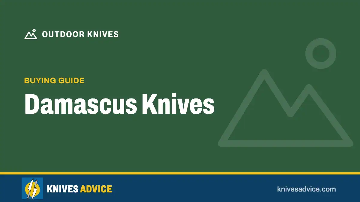 Damascus Knives: buying guide, knivesadvice.com