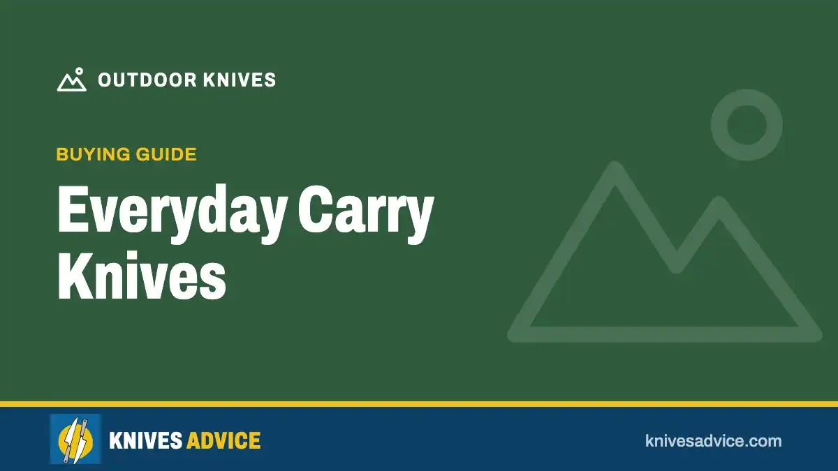 Everyday Carry Knives: buying guide, knivesadvice.com