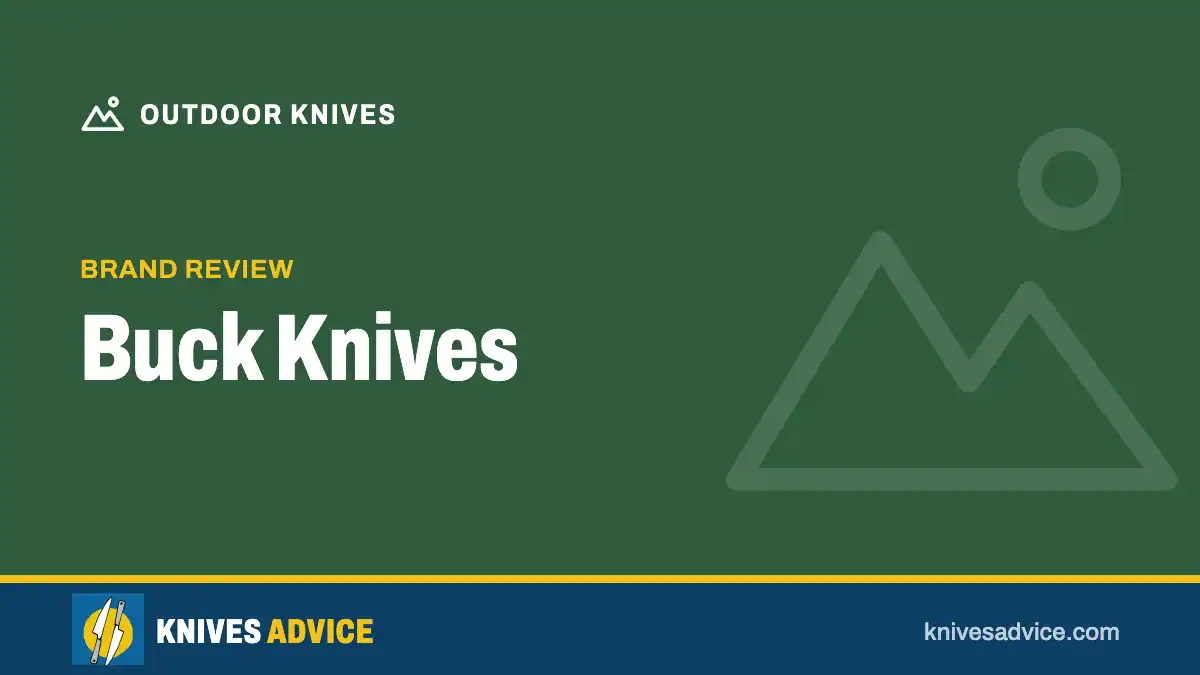 Buck Knives: brand review, knivesadvice.com