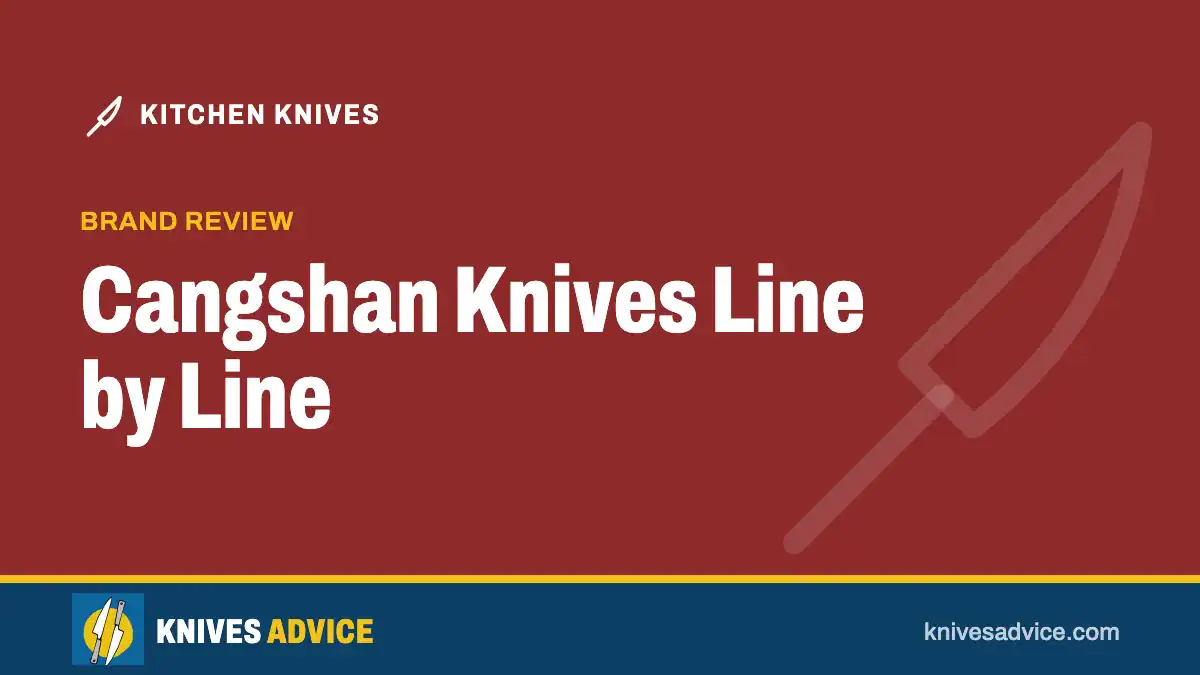 Cangshan Knives Line by Line: brand review, knivesadvice.com
