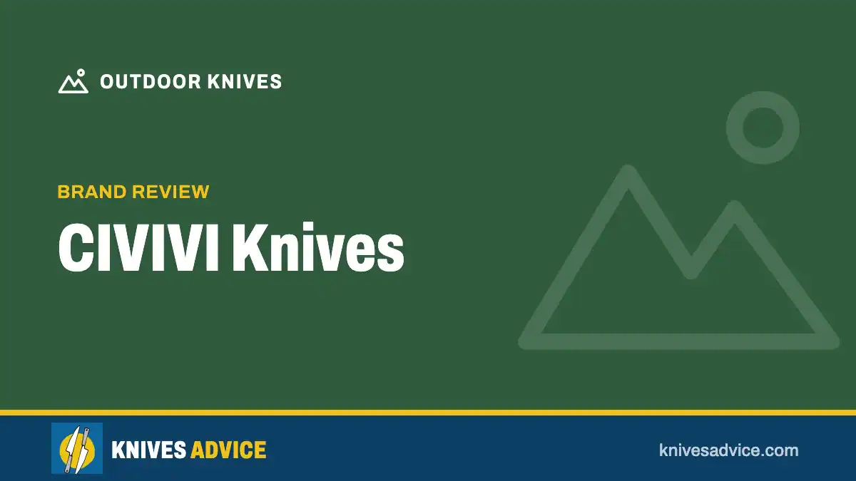 CIVIVI Knives: brand review, knivesadvice.com