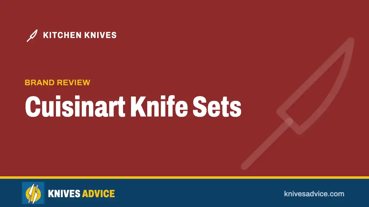 Cuisinart Knife Sets: brand review, knivesadvice.com