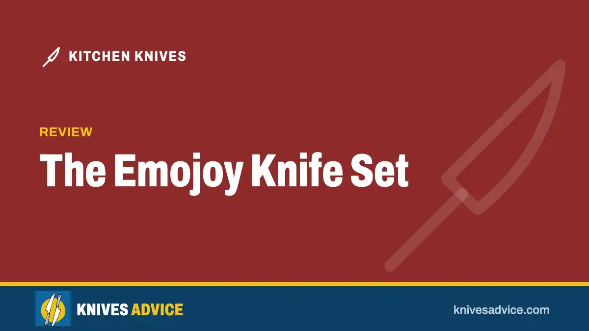 The Emojoy Knife Set: review, knivesadvice.com