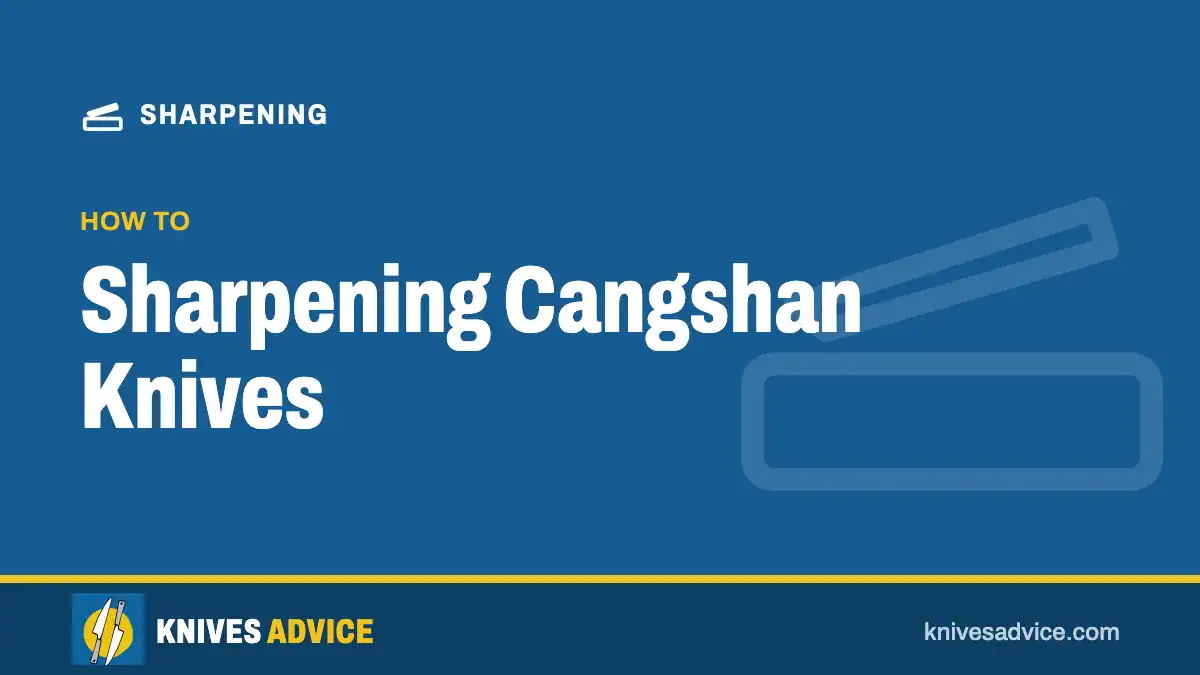 Sharpening Cangshan Knives: how to, knivesadvice.com