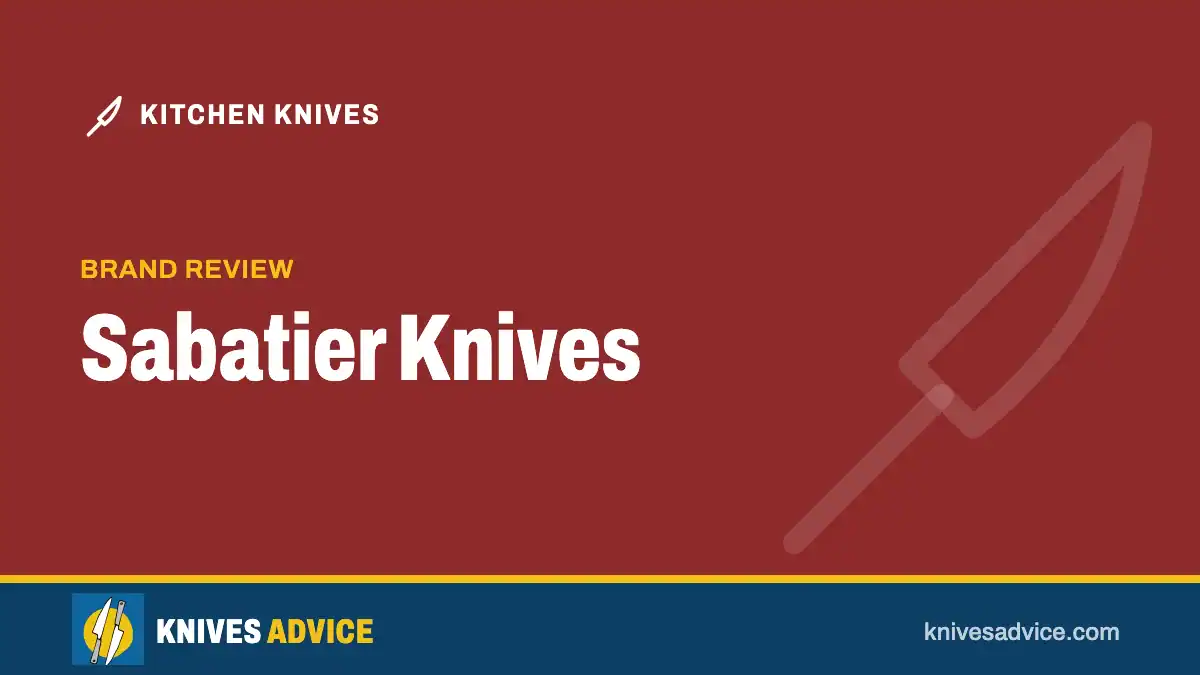 Sabatier Knives: brand review, knivesadvice.com