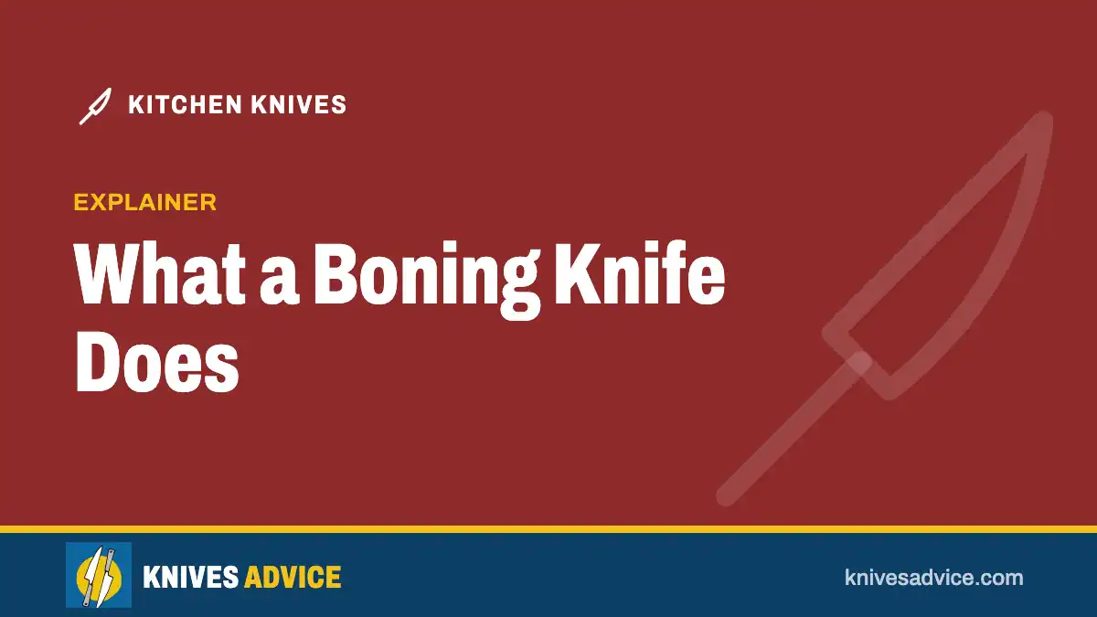 What a Boning Knife Does: explainer, knivesadvice.com