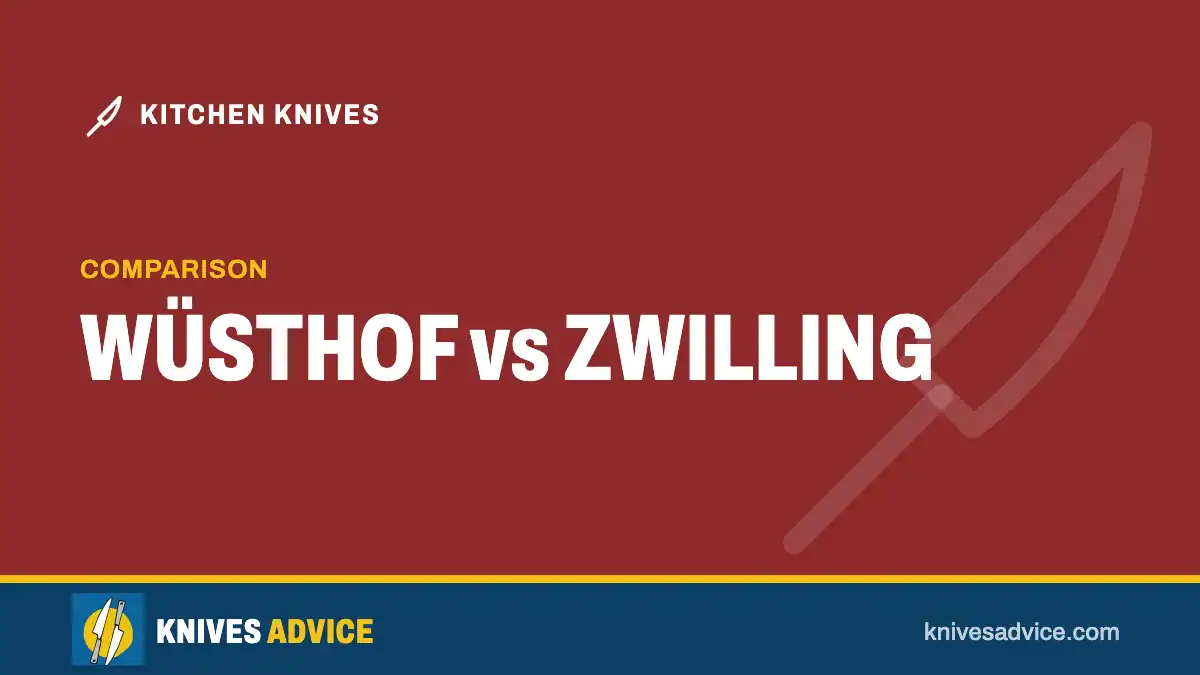 WÜSTHOF vs ZWILLING: comparison, knivesadvice.com
